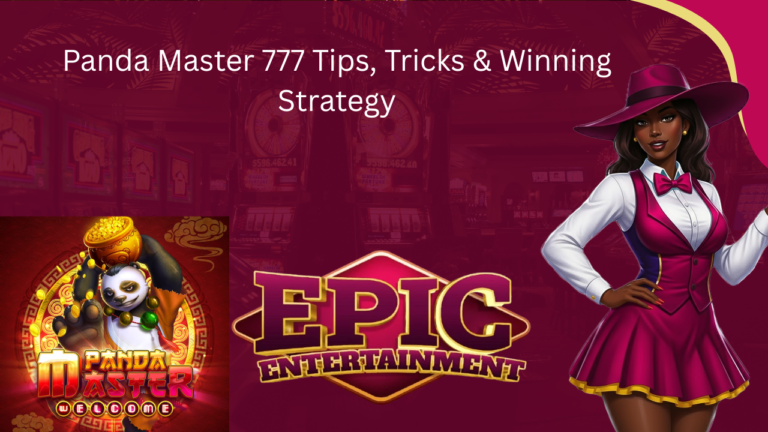 Panda Master 777 Tips, Tricks and Winning Strategy